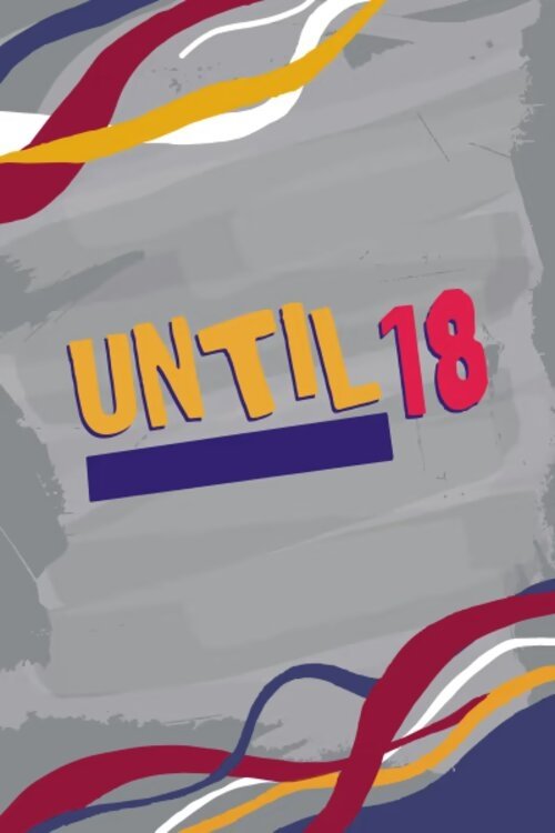 Poster de Until 18