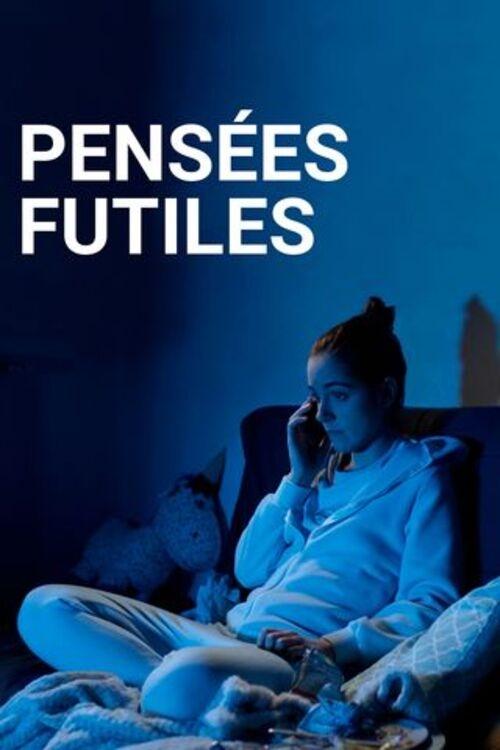 Poster de Pensées Futiles