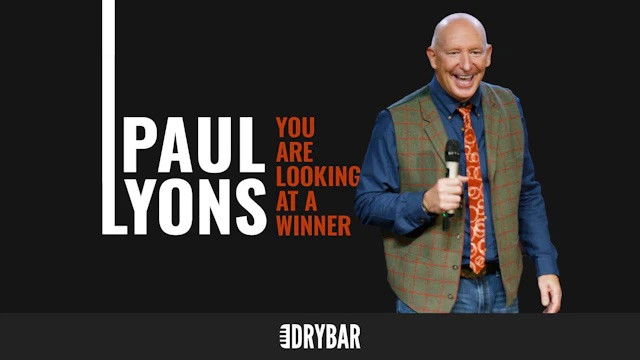Paul Lyons: You Are Looking at a Winner