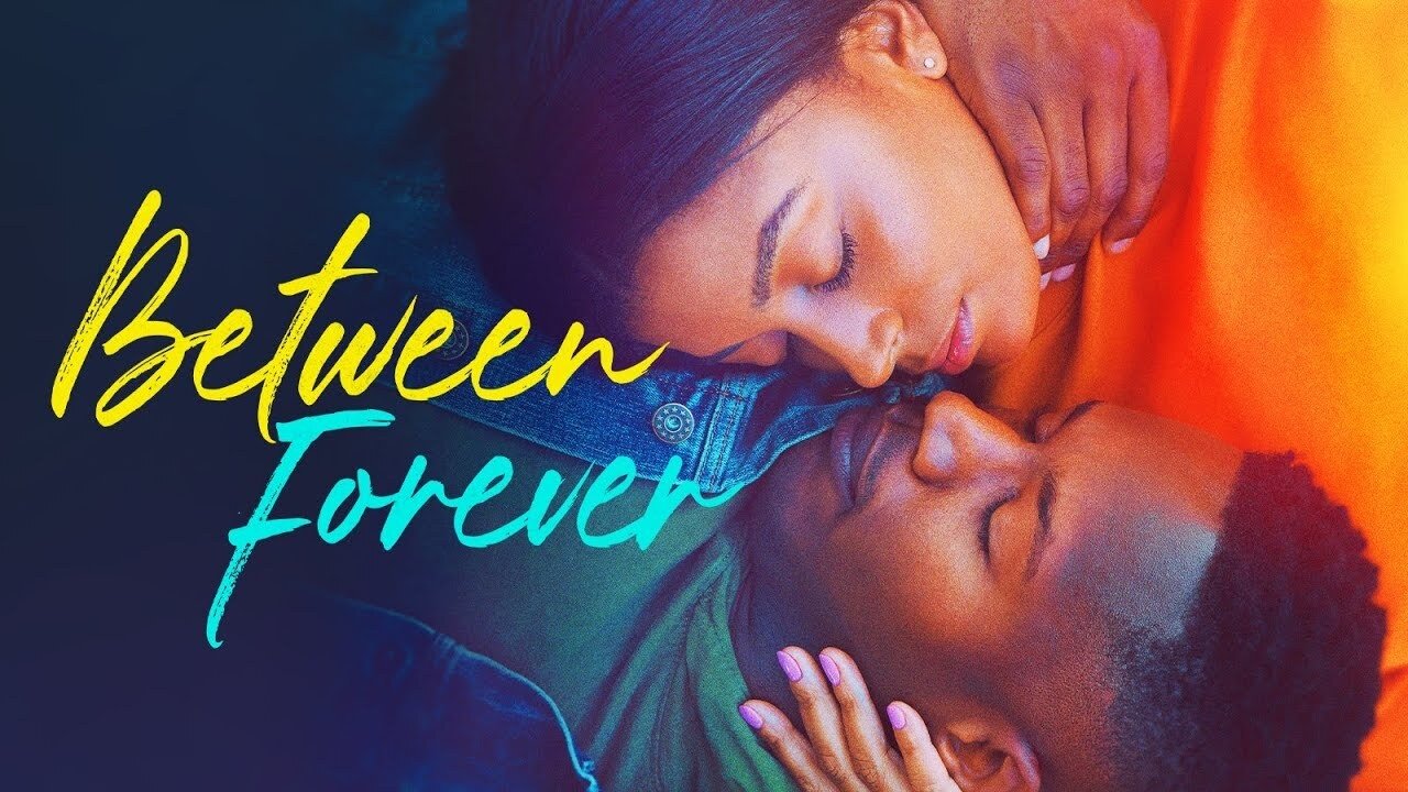 Between Forever 2021 123movies