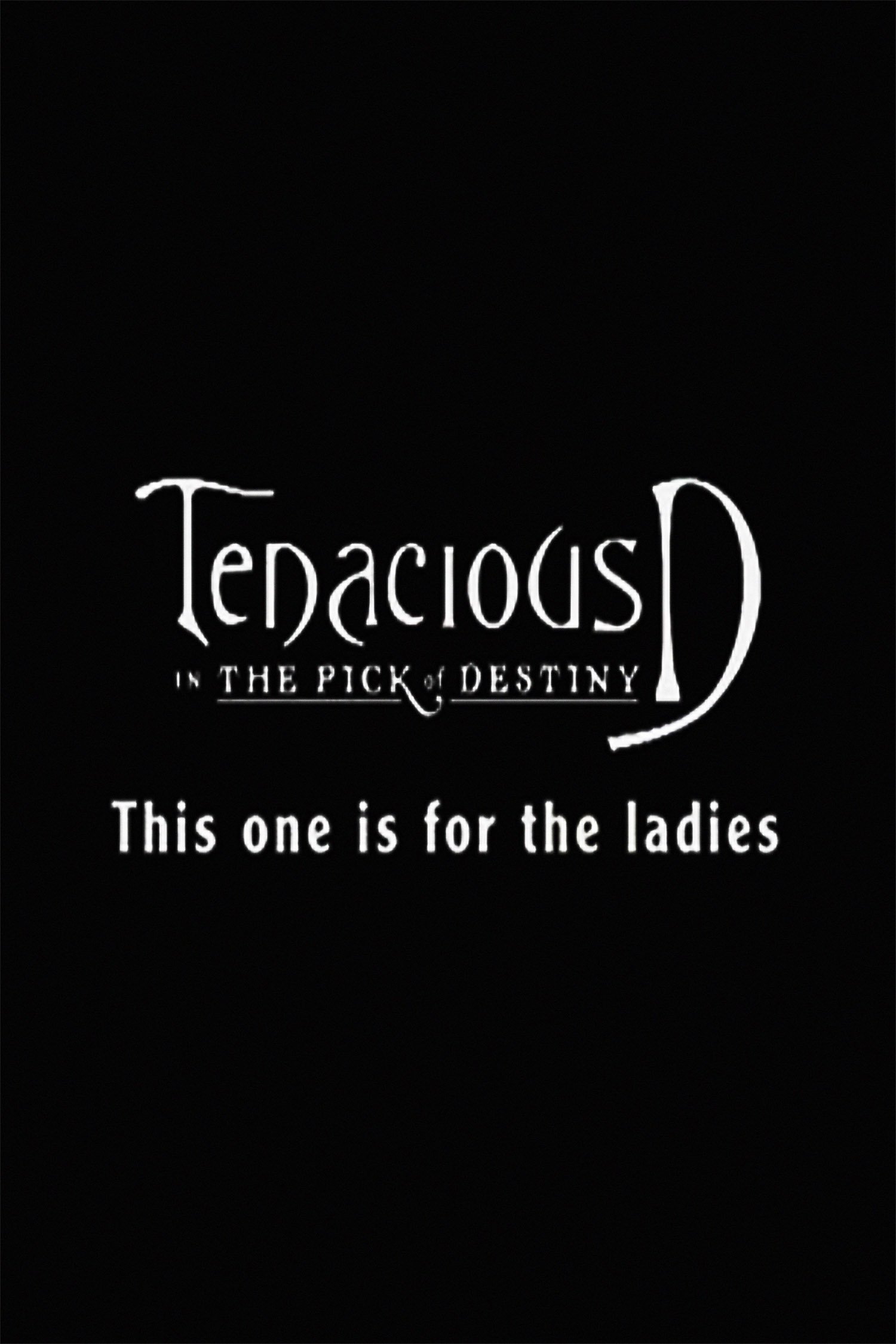 Poster de Tenacious D: For the Ladies