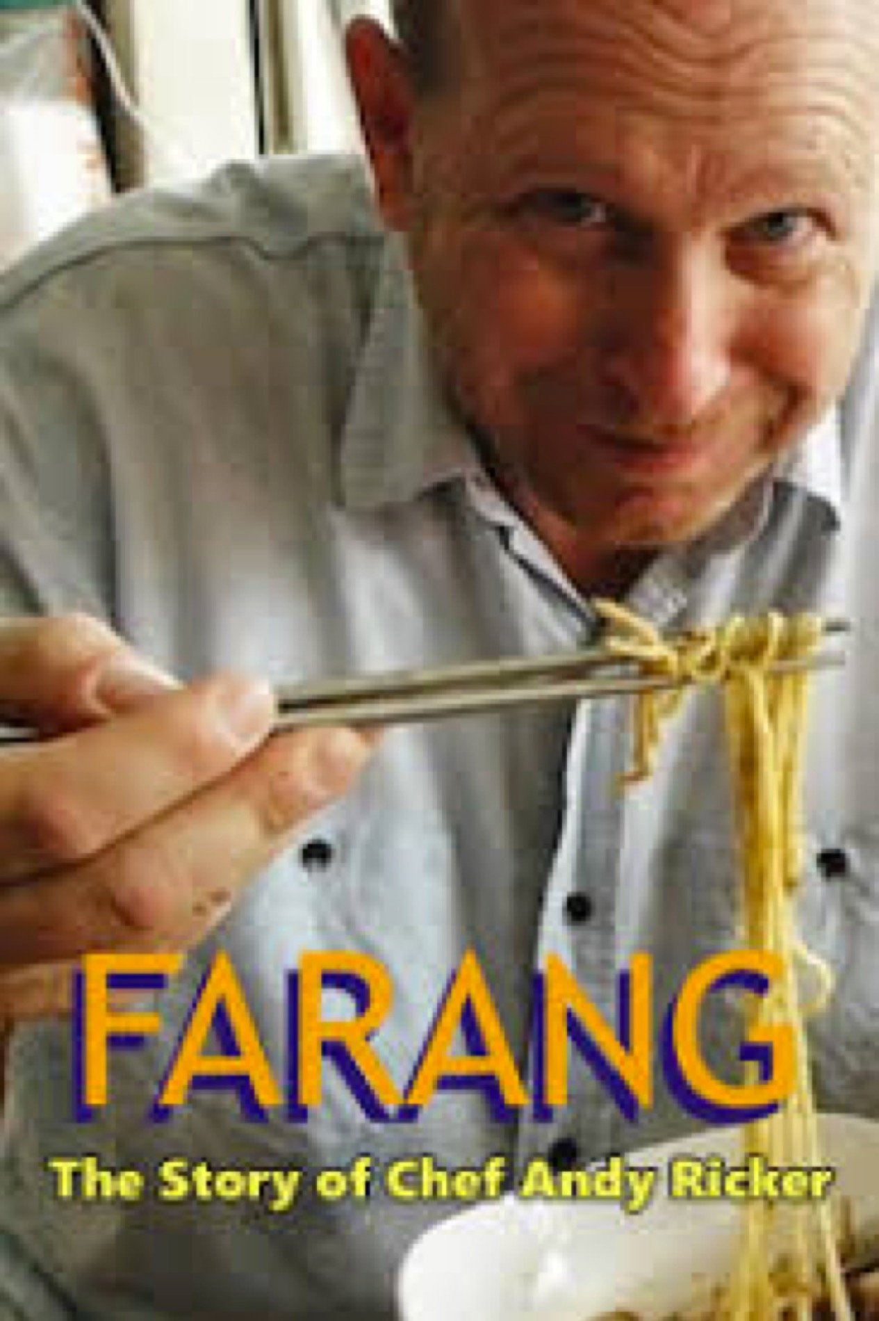 Poster de FARANG: The Story of Chef Andy Ricker of Pok Pok Thai Empire