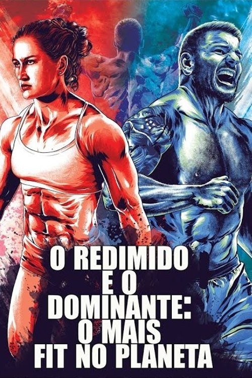 Poster de O Redimido e o Dominante: O Mais Fit no Planeta