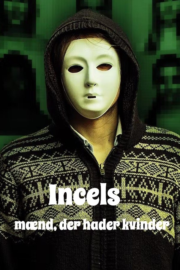 Poster de Incels - mænd, der hader kvinder