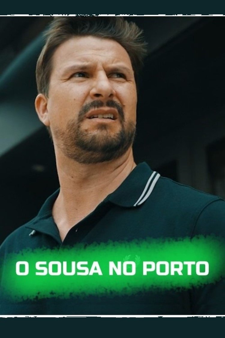 Poster de O Sousa no Porto
