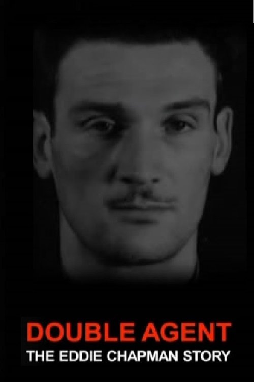 Poster de Double Agent: The Eddie Chapman Story
