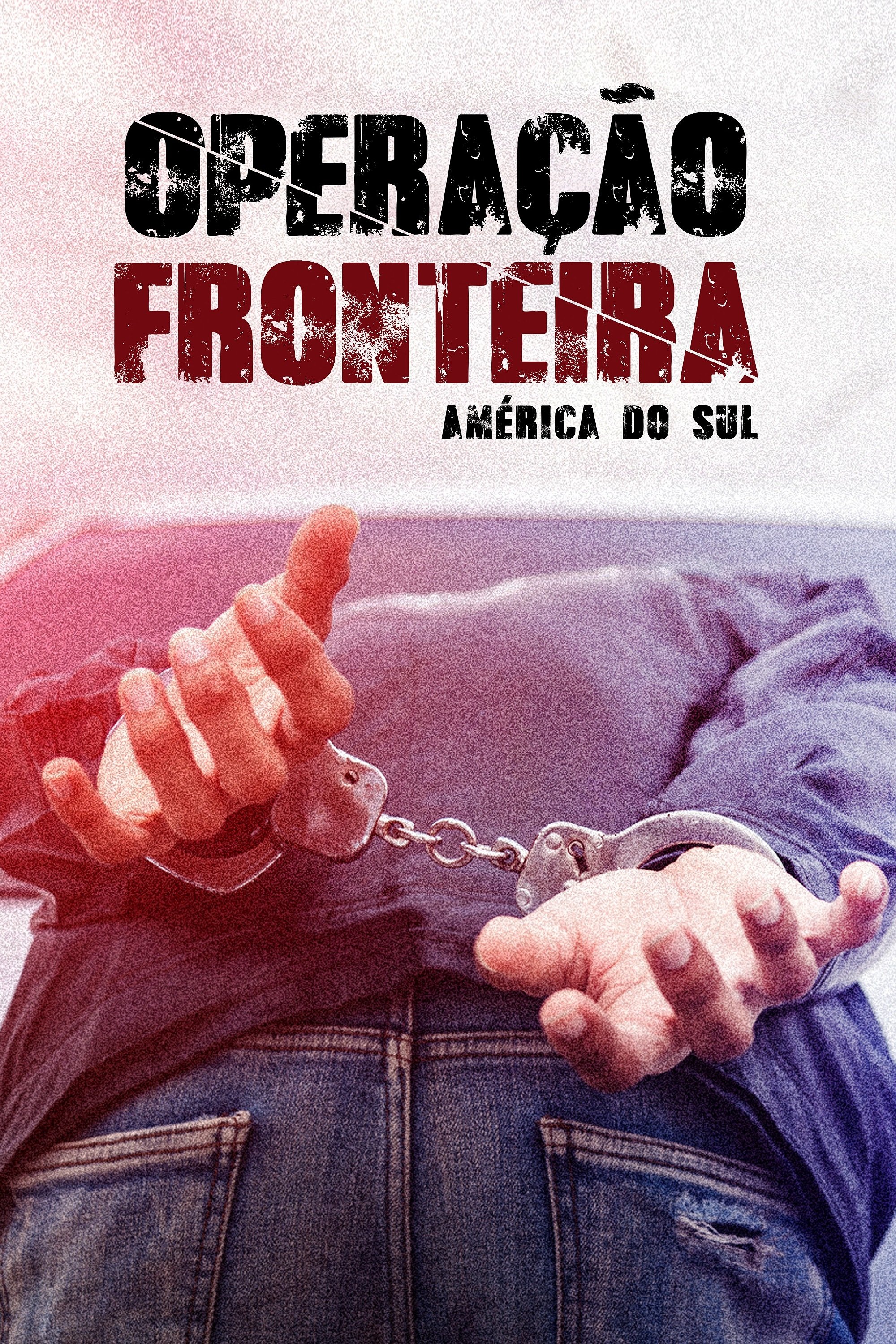 Poster de Operação Fronteira: América do Sul