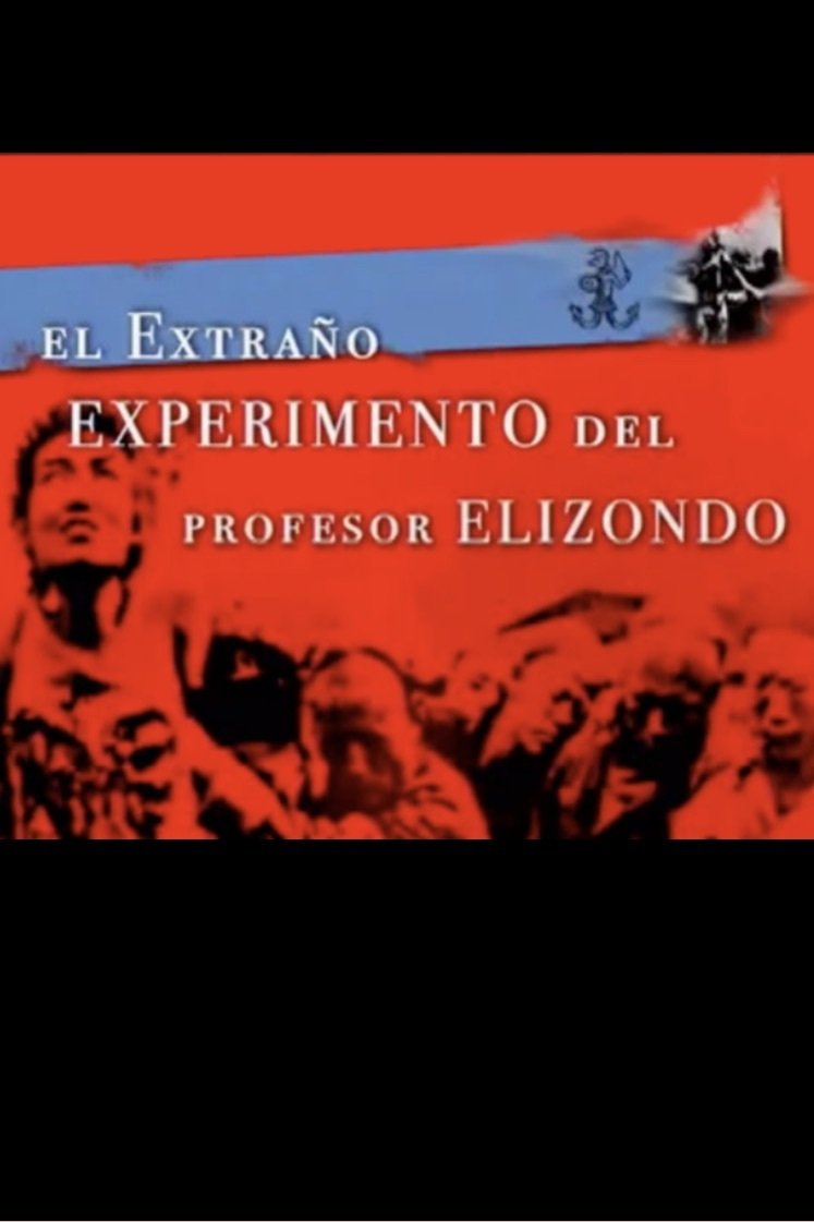 Poster de El Extraño Experimento del Profesor Elizondo