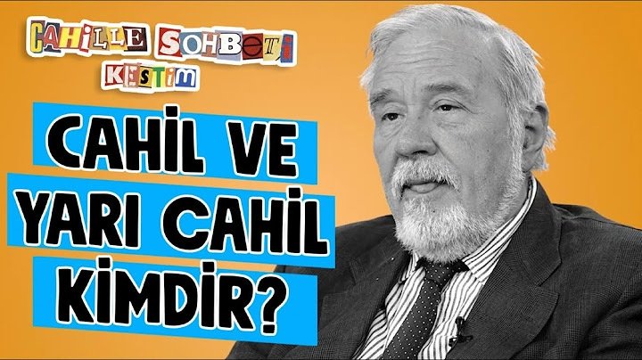Cahille Sohbeti Kestim