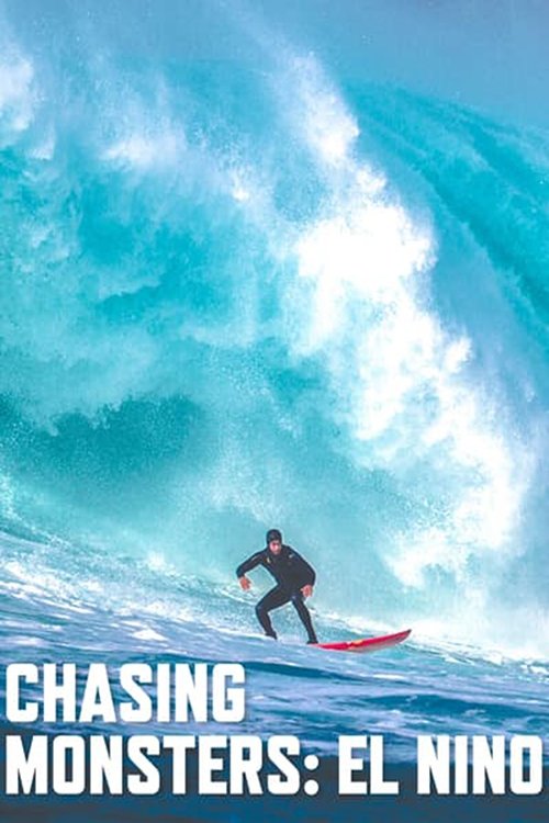 Poster de Chasing Monsters: El Niño