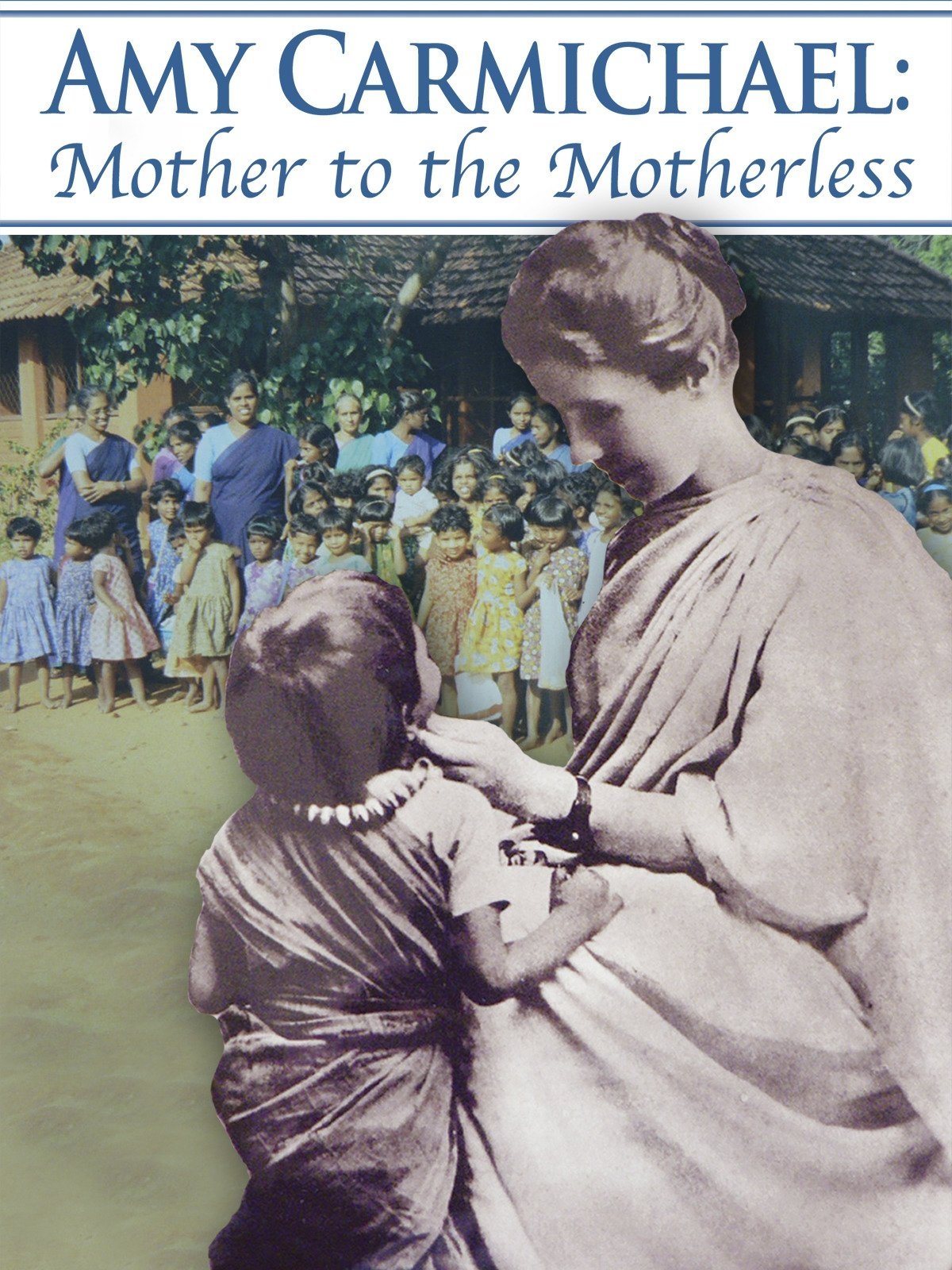 Poster de Amy Carmichael: Mother to the Motherless