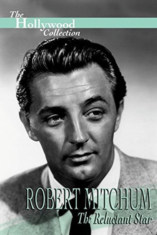 Poster de Robert Mitchum: The Reluctant Star