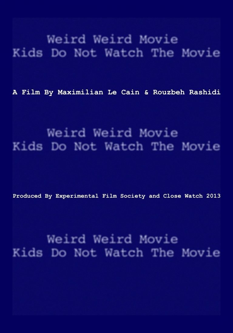 Poster de Weird Weird Movie Kids Do Not Watch The Movie