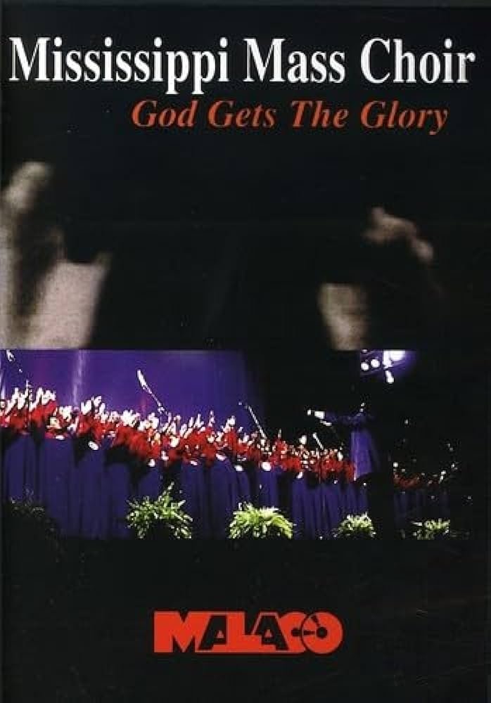 Poster de The Mississippi Mass Choir: God Gets The Glory