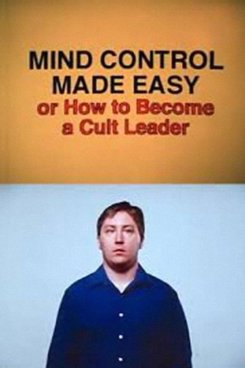 Poster de Mind Control Made Easy or How to Become a Cult Leader