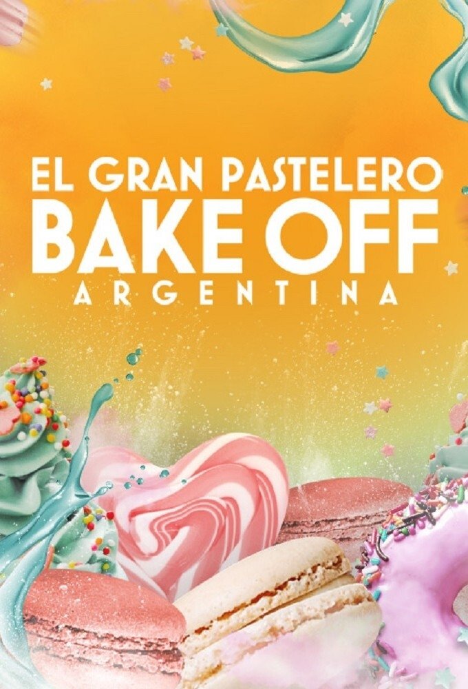 Poster de Bake Off Argentina: El gran pastelero