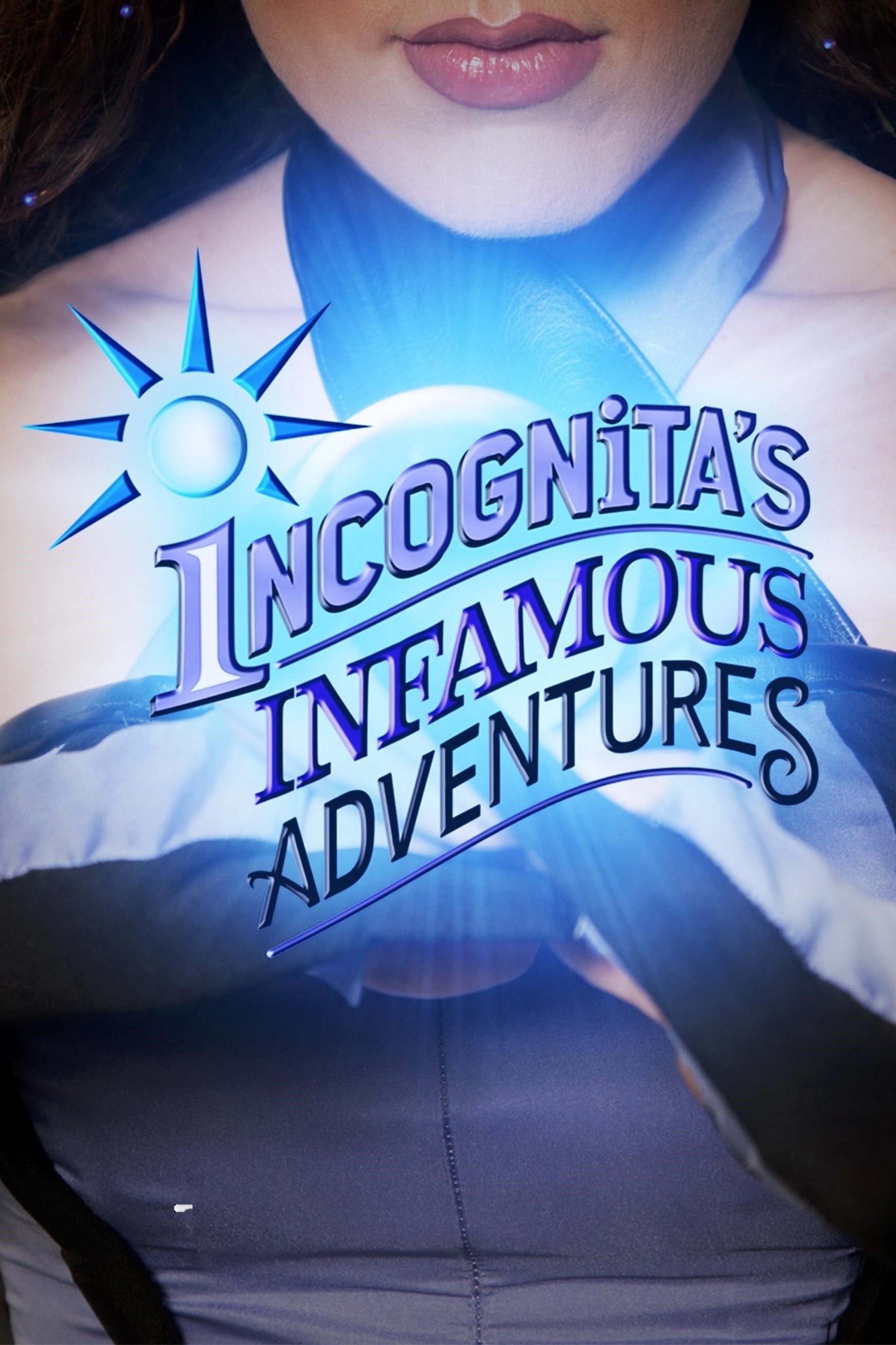 Poster de Incognita's Infamous Adventures