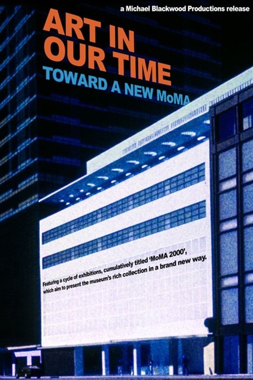 Poster de Art in our Time: Toward a New Museum of Modern Art