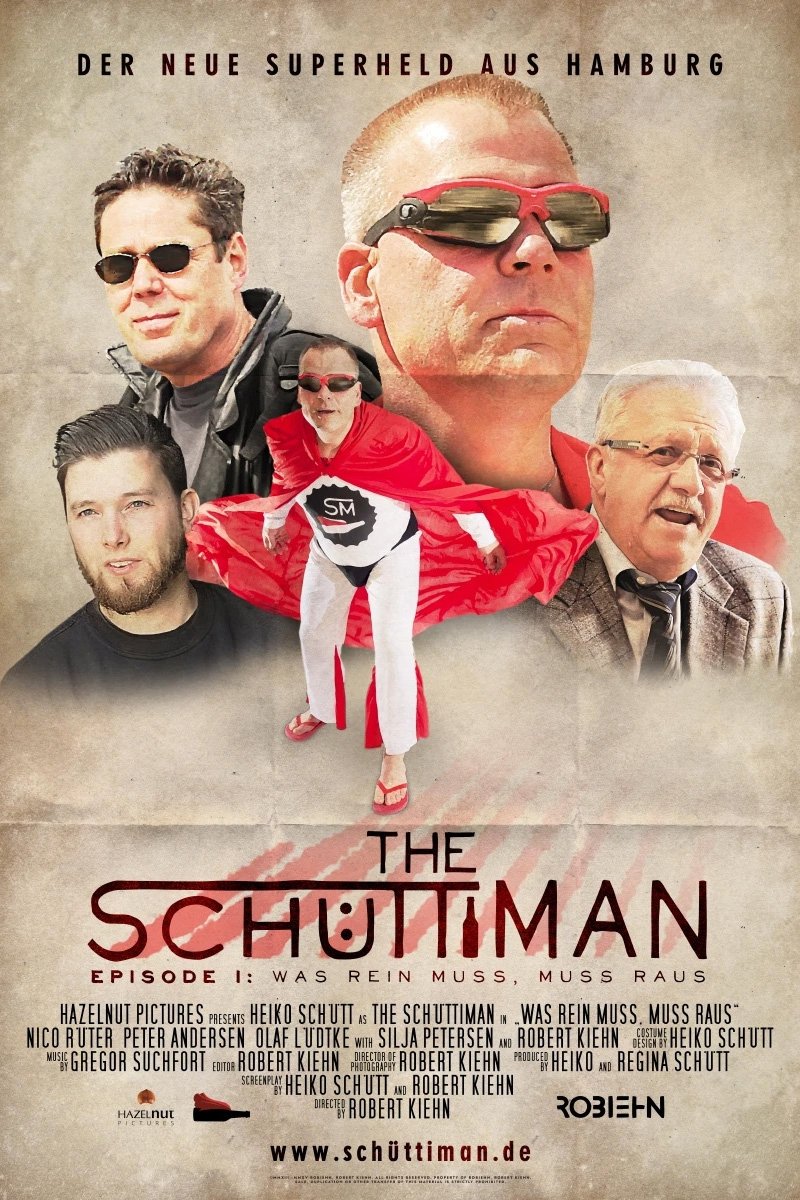 Poster de The Schüttiman – Episode I: Was rein muss, muss raus