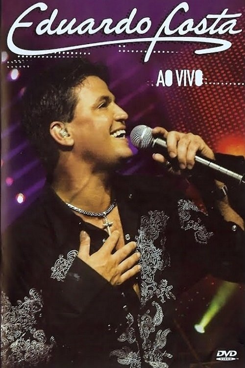 Poster de Eduardo Costa - Ao Vivo