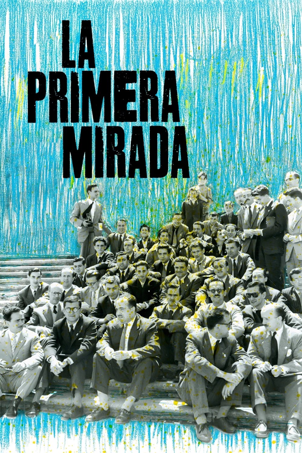 Poster de La primera mirada: historia de una escuela de cine