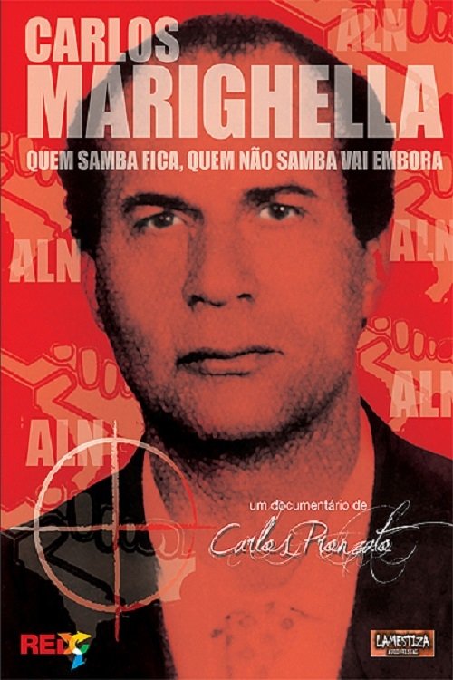 Poster de Carlos Marighella: quem samba fica, quem não samba vai embora