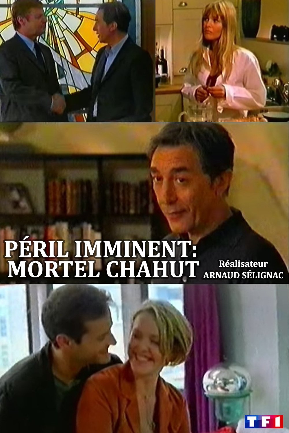 Affiche du film Péril imminent: Mortel chahut