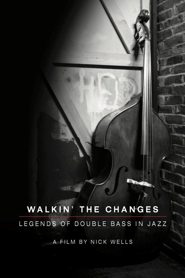 Poster de Walking the Changes - Legends of Double Bass in Jazz