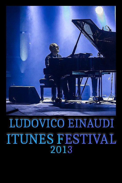 Poster for Ludovico Einaudi - iTunes Festival