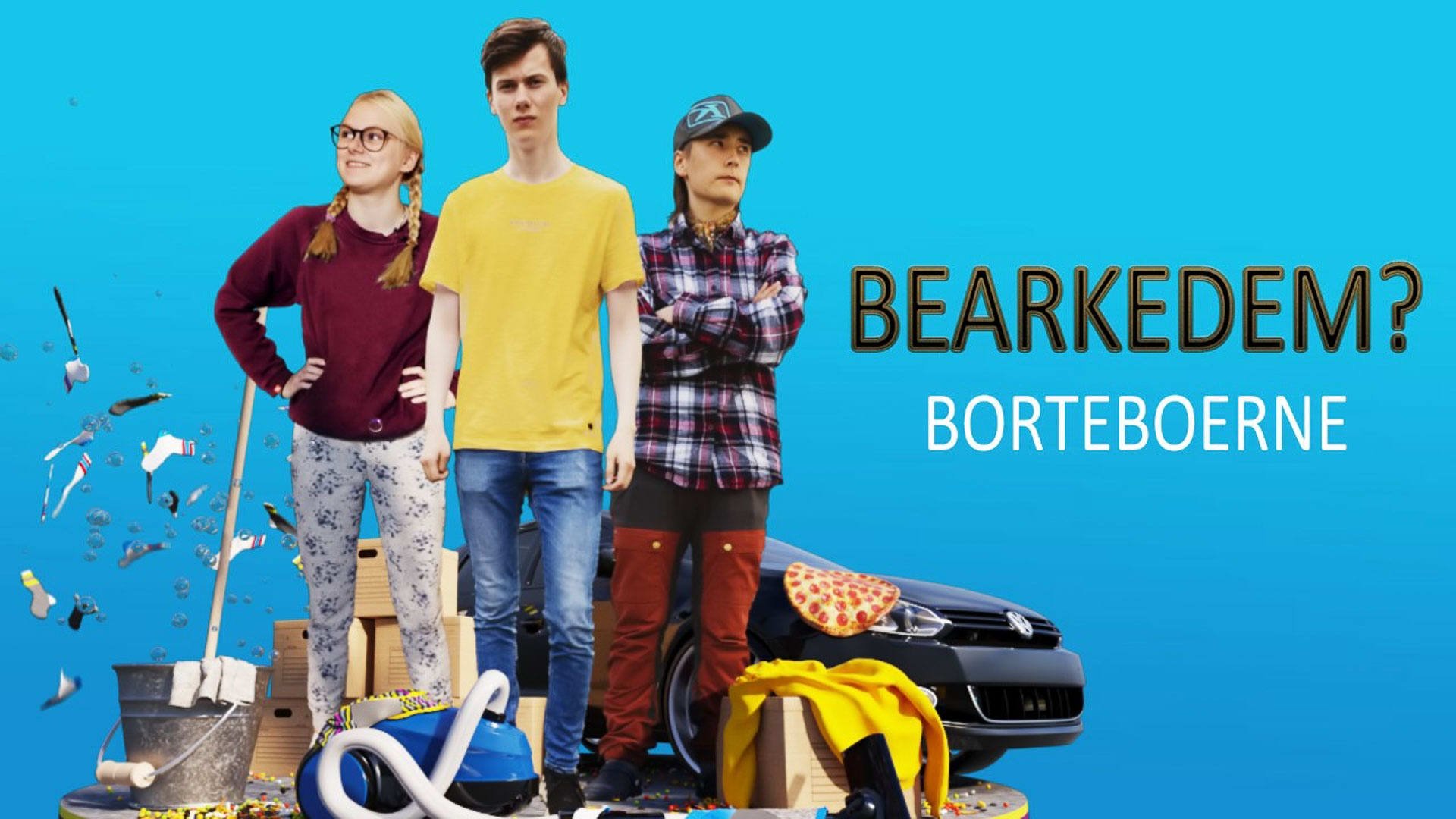 Bearkedem? - Borteboerne