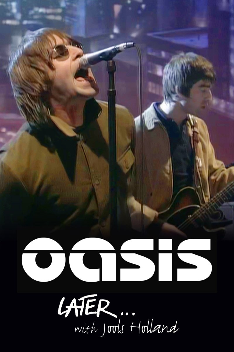 Affiche du film Later... Presents Oasis