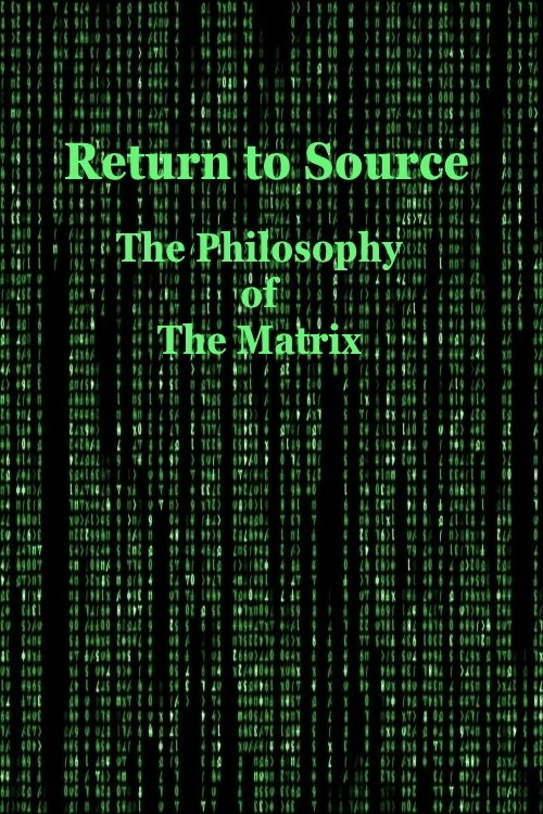 Poster de Return to Source: The Philosophy of The Matrix