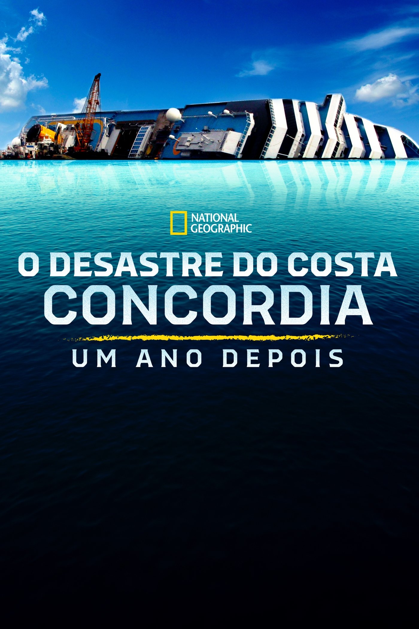 Poster de O Desastre do Costa Concordia: Um Ano Depois