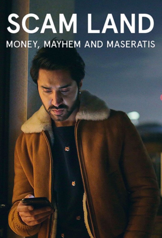 Poster of Scam Land: Money, Mayhem and Maseratis