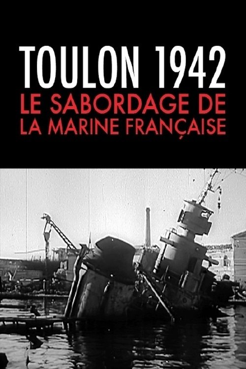 Poster de Toulon 1942, le sabordage de la marine française