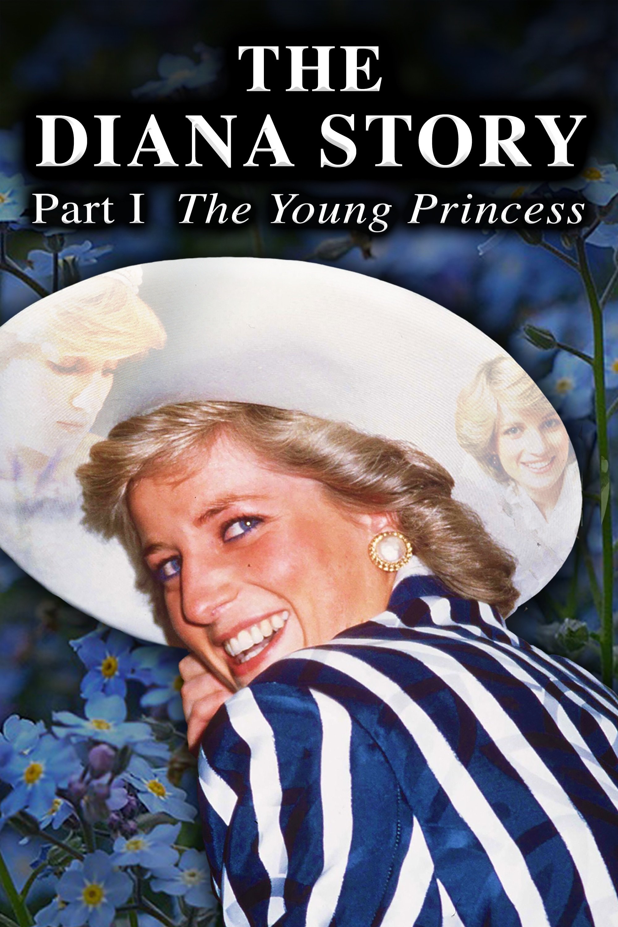 Poster de The Diana Story: Part I: The Young Princess