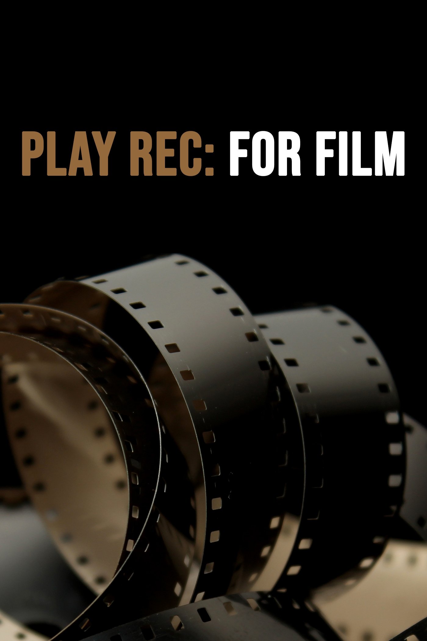 Poster de Play Rec: For Film