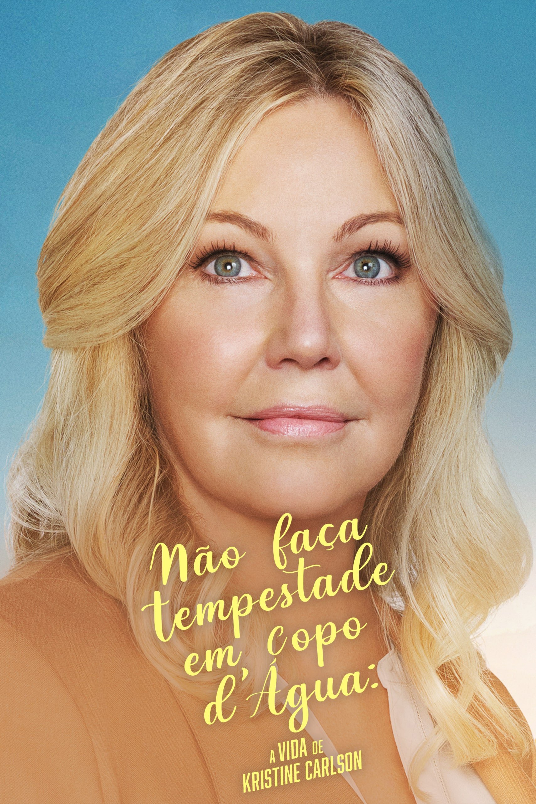 Poster de Não Faça Tempestade em Copo D'Água: A Vida de Kristine