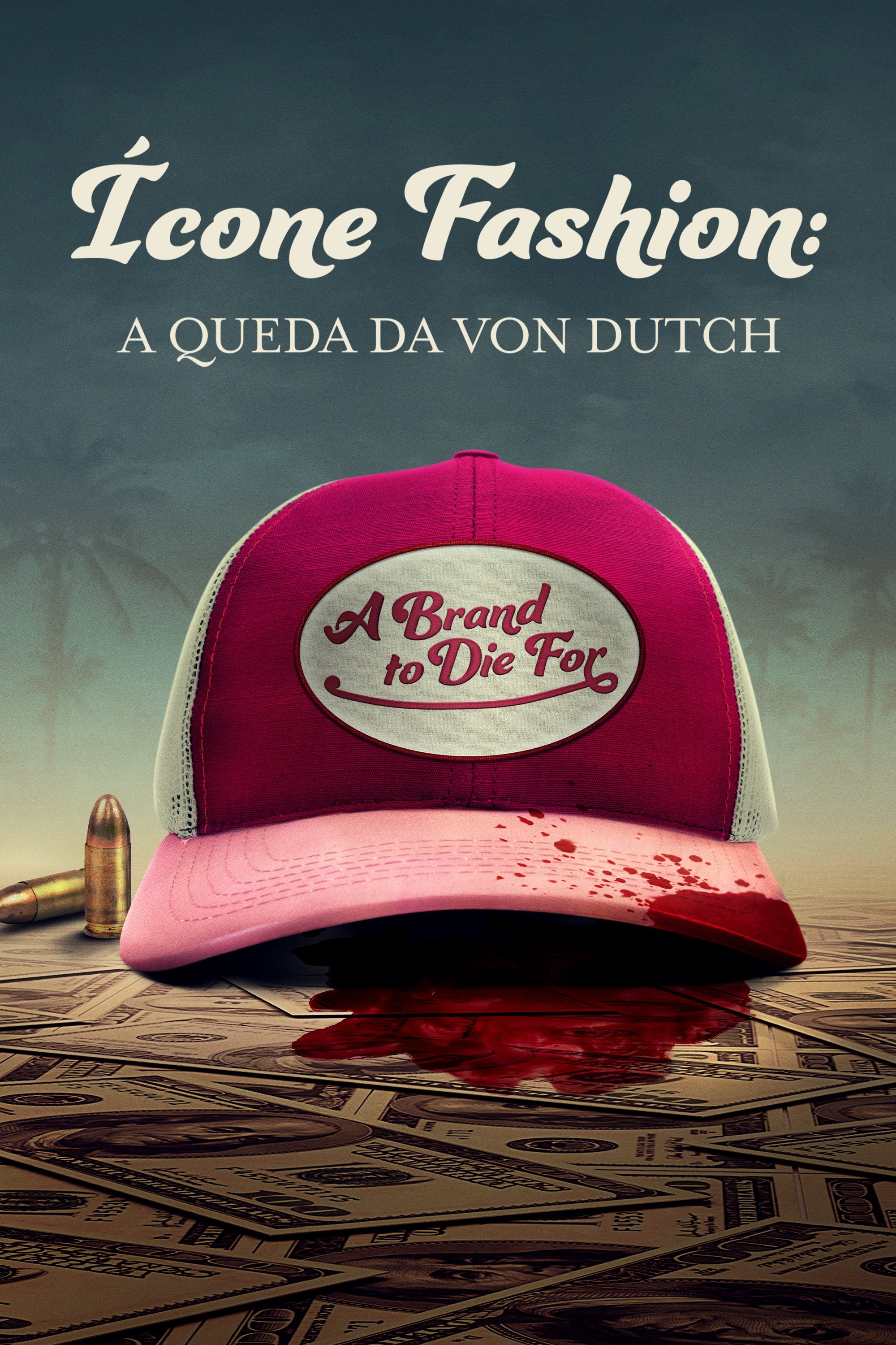Poster de Ícone Fashion: A Queda da Von Dutch