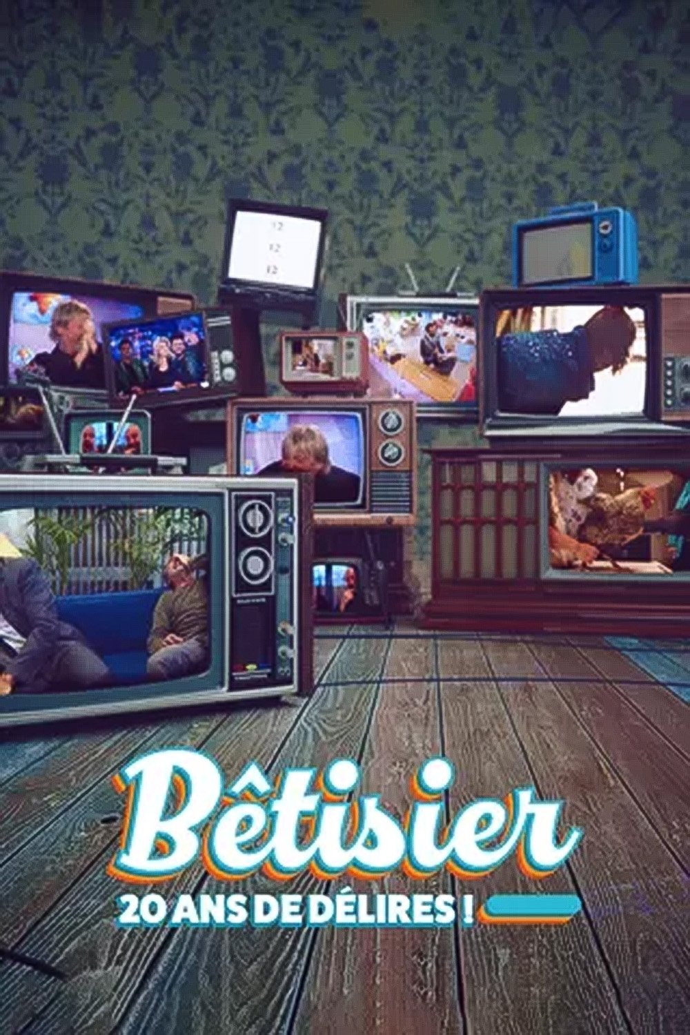 Poster de Bêtisier : 20 ans de délires !