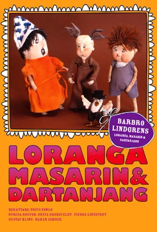 Poster de Loranga, Masarin och Dartanjang