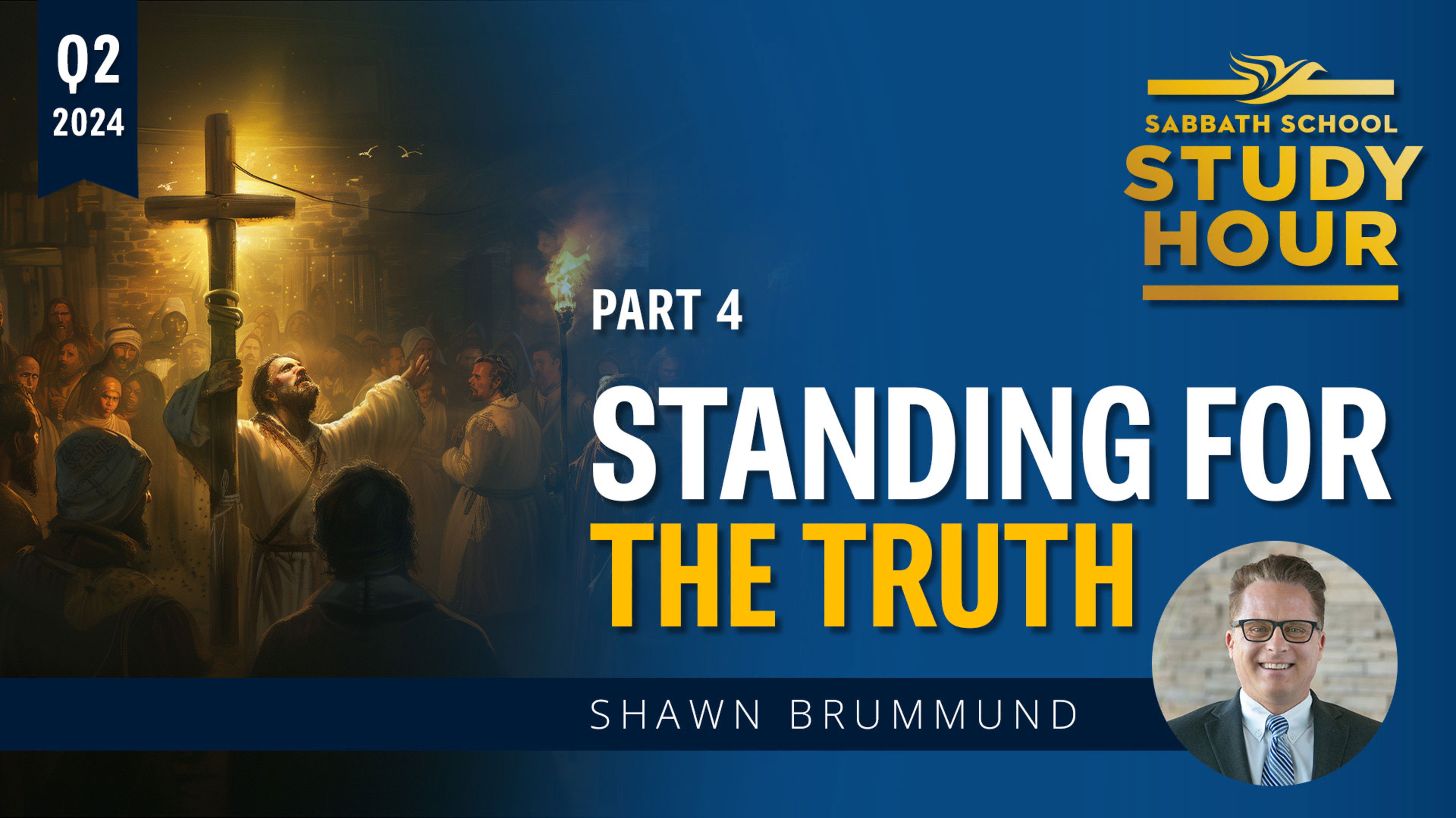 Lesson: 4 - Standing for the Truth