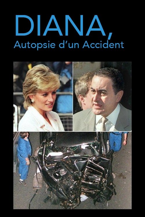 Affiche du film Diana, Autopsie De L'Accident 2017