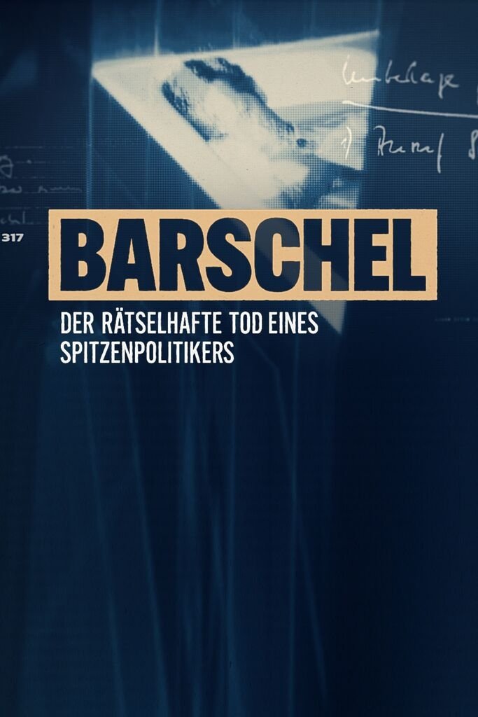 Poster de Barschel - Der rätselhafte Tod eines Spitzenpolitikers