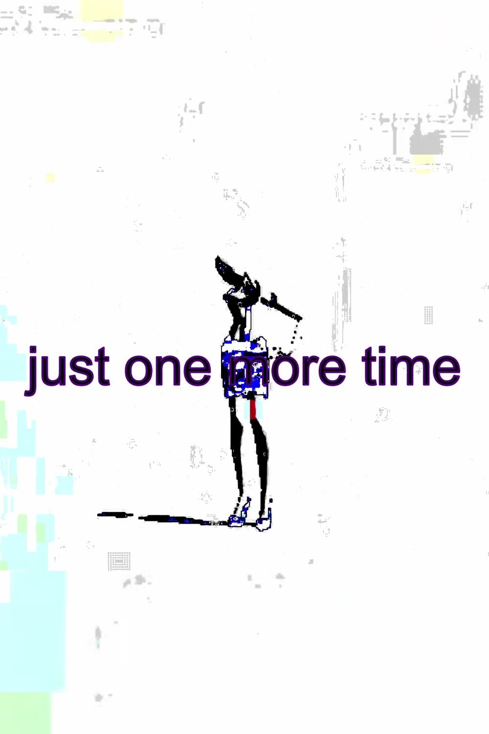 Poster de just one more time