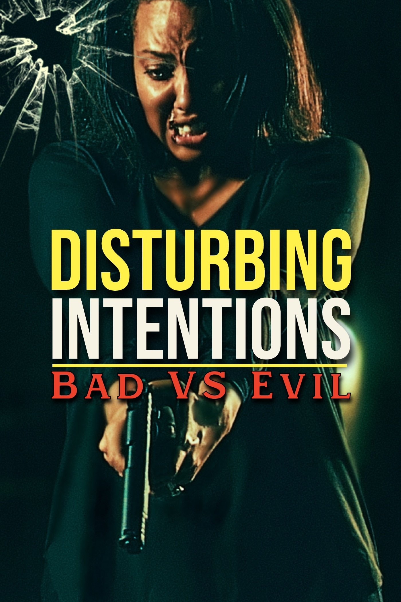 Poster de Disturbing Intentions: Bad vs Evil