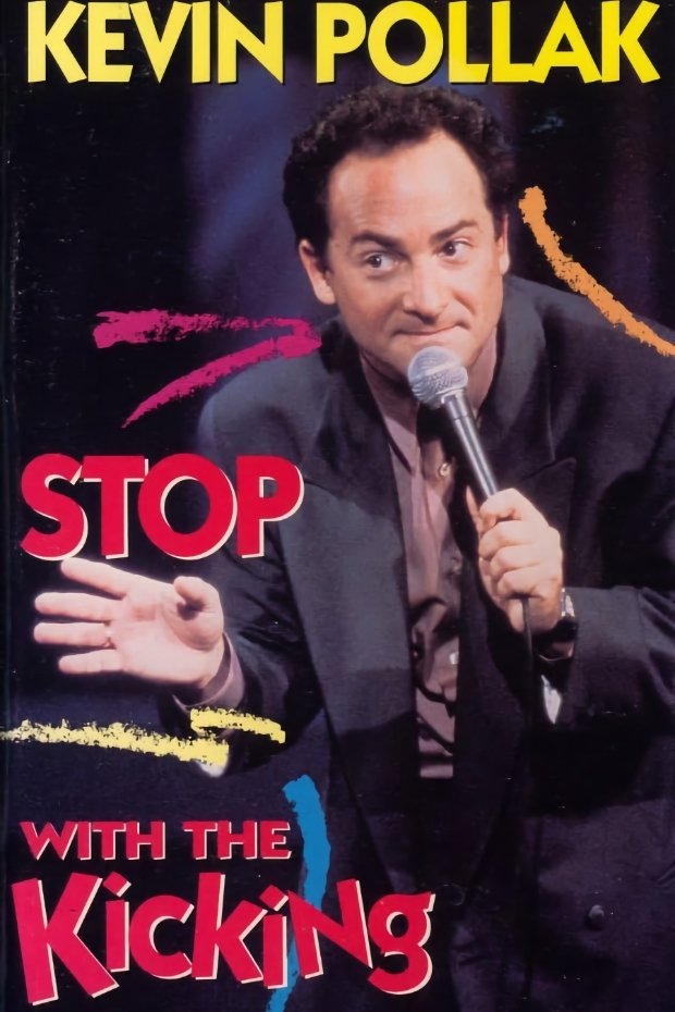 Poster de Kevin Pollak: Stop With The Kicking