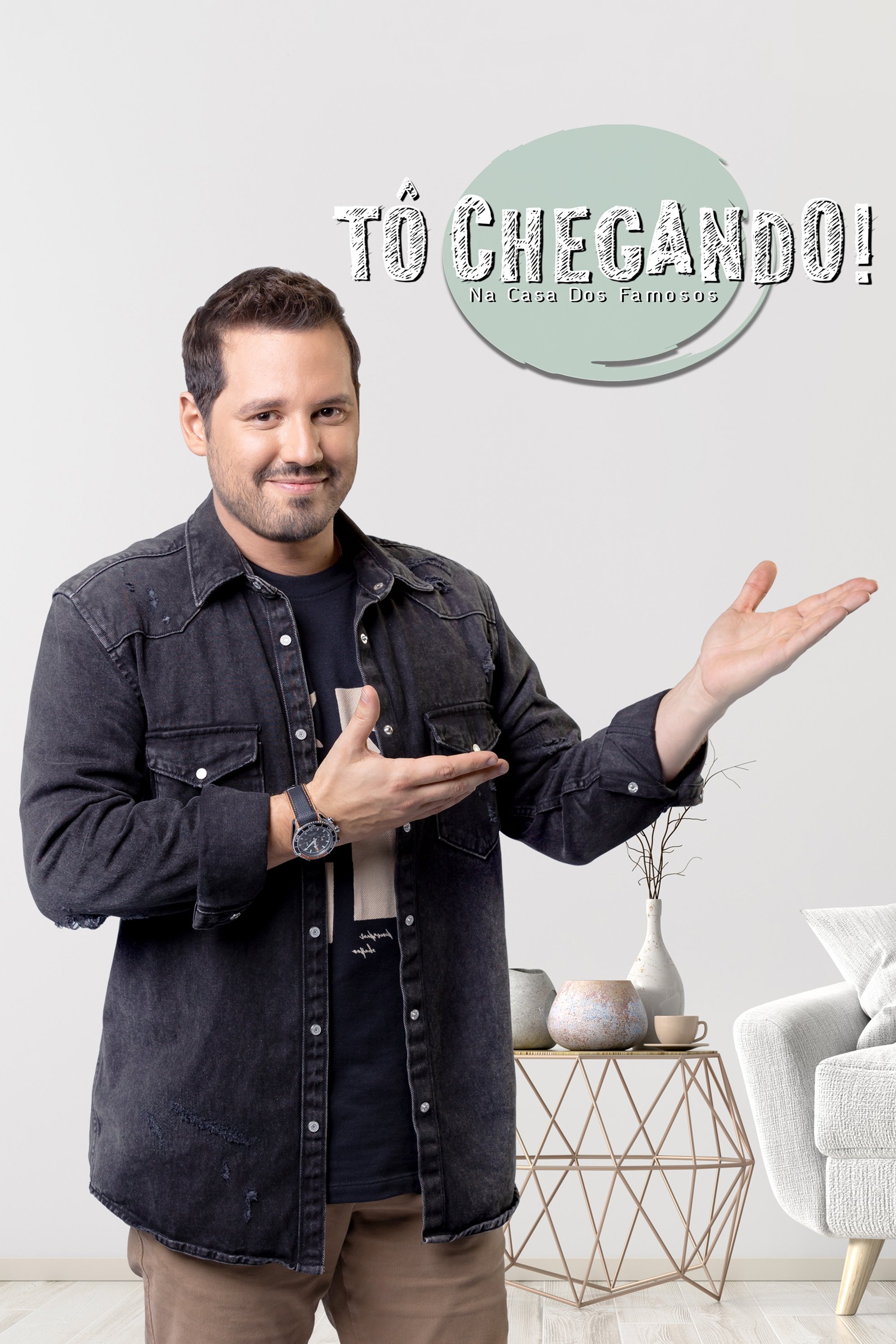 Poster de Tô Chegando! Na Casa dos Famosos