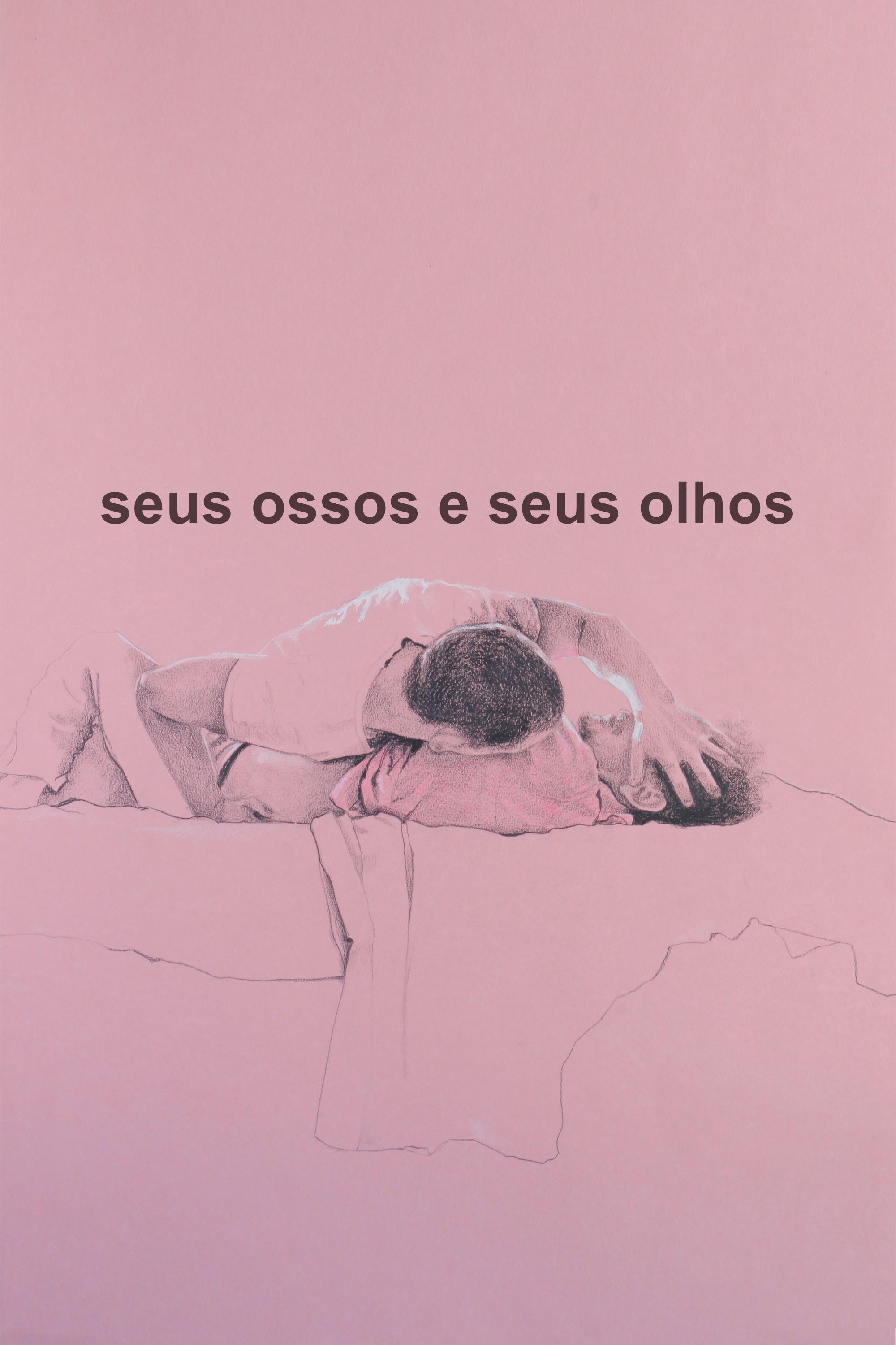 Poster de Seus Ossos e Seus Olhos