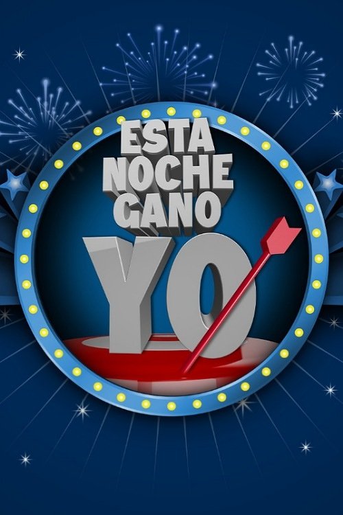 Poster de ¡Esta noche gano yo!